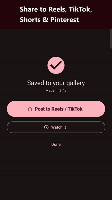 Video saved, with a button to post to Reels and TikTok